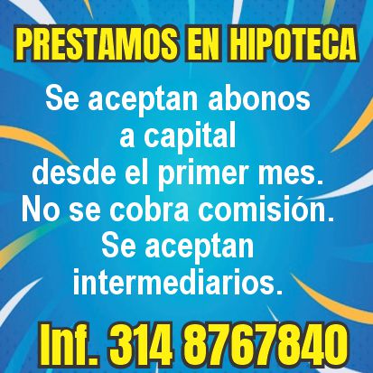 PRESTAMOS EN HIPOTECA.