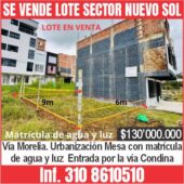 SE VENDE LOTE SECTOR NUEVO SOL.