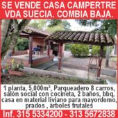 SE VENDE CASA CAMPERTRE VDA SUECIA. COMBIA BAJA. 1
